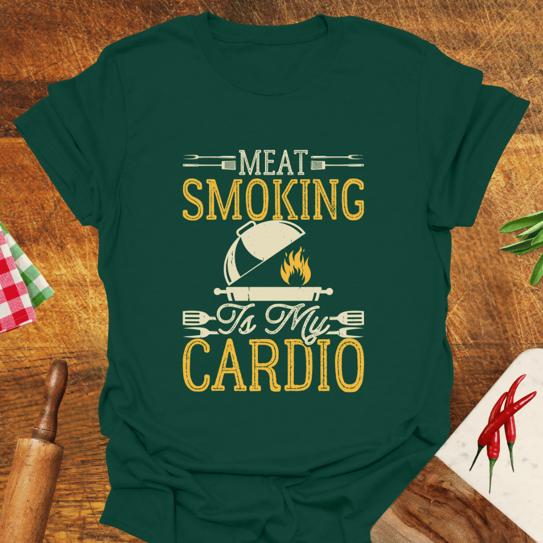 Meat Smoking Is My Cardio T-Shirt