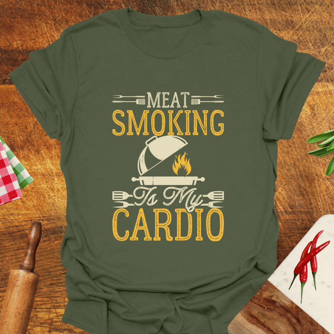 Meat Smoking Is My Cardio T-Shirt