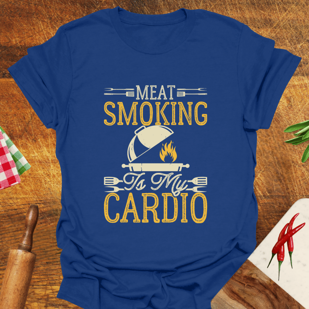 Meat Smoking Is My Cardio T-Shirt