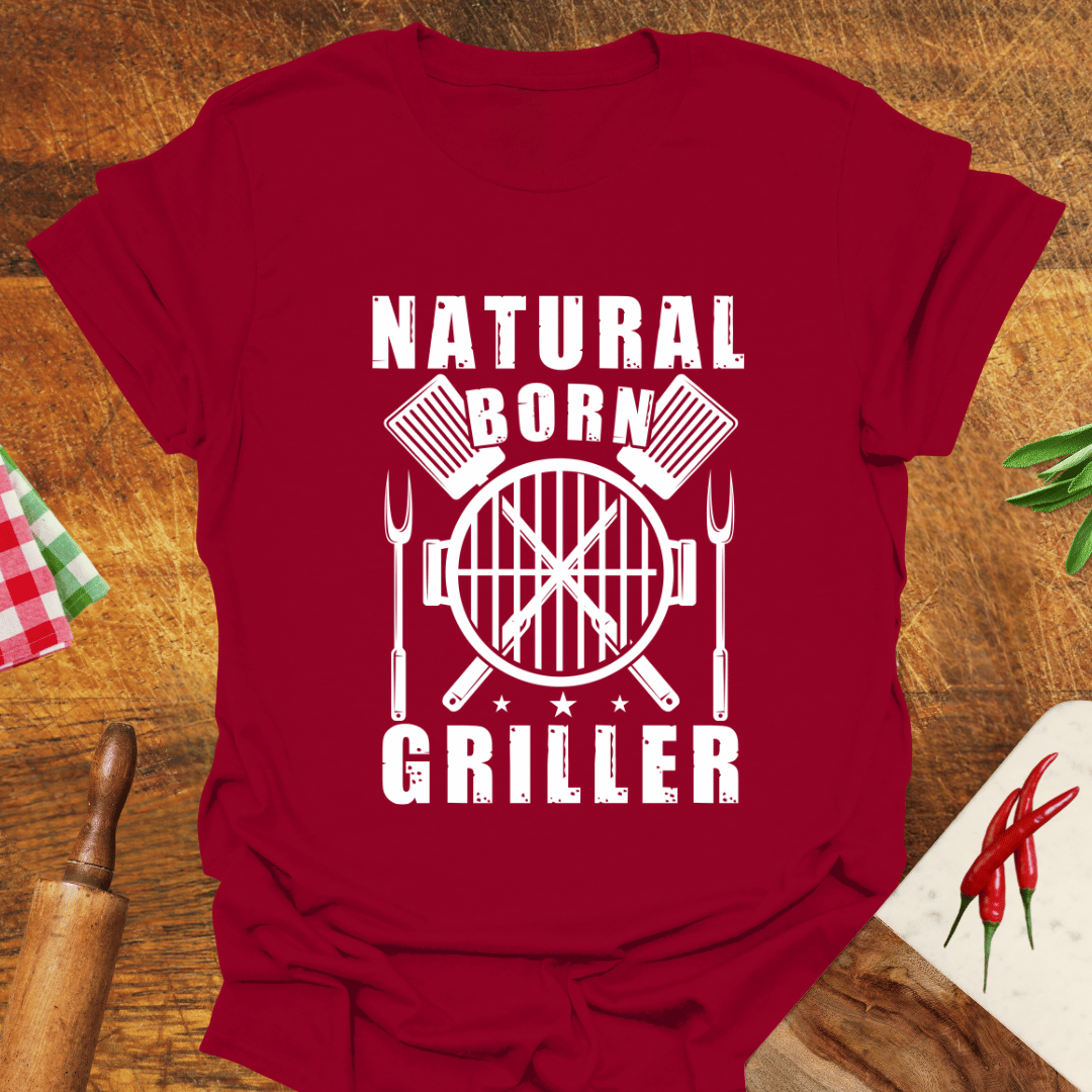 Natural-Born Griller T-Shirt
