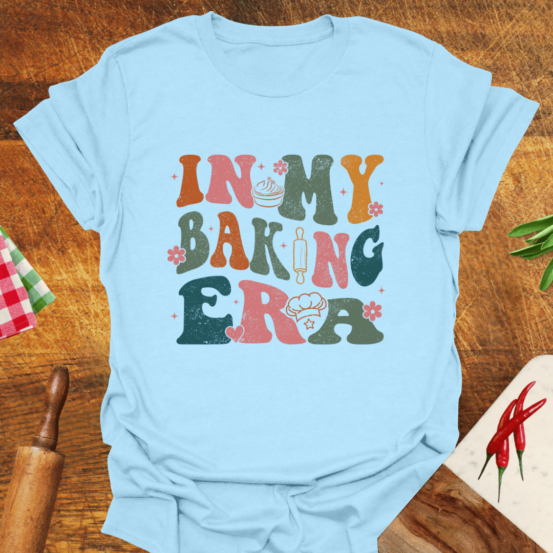 In My Baking Era T-Shirt