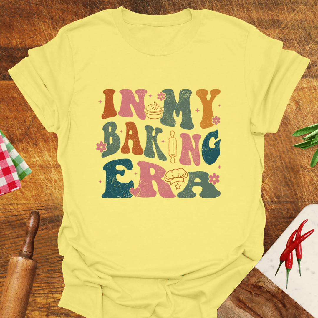 In My Baking Era T-Shirt