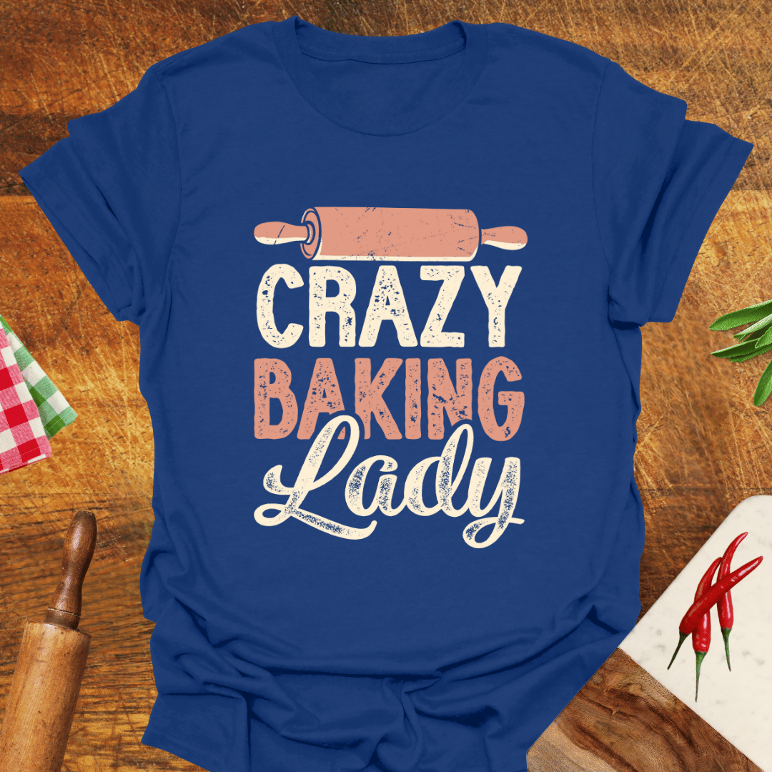 Crazy Baking Lady T-Shirt