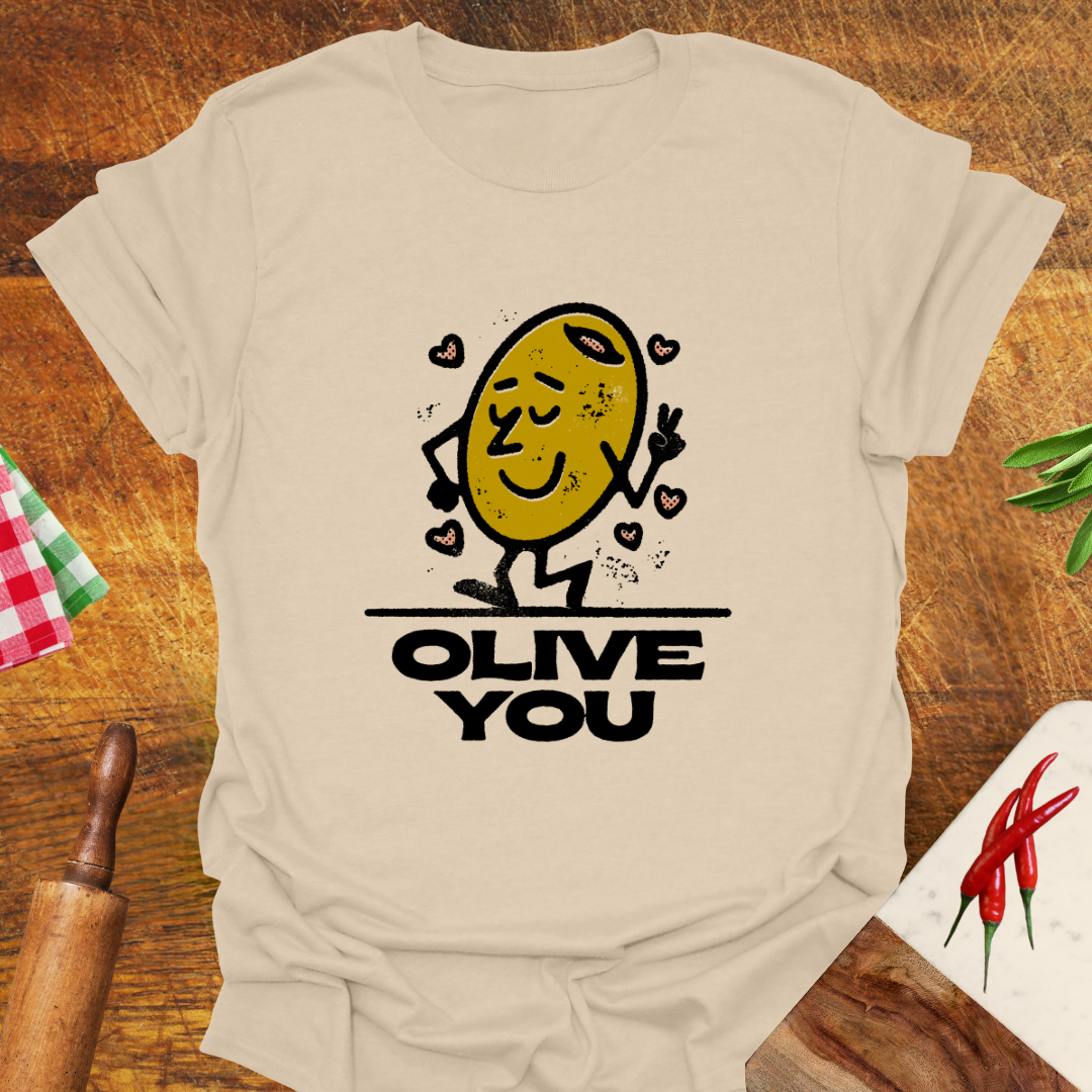 Olive You Romantic T-Shirt