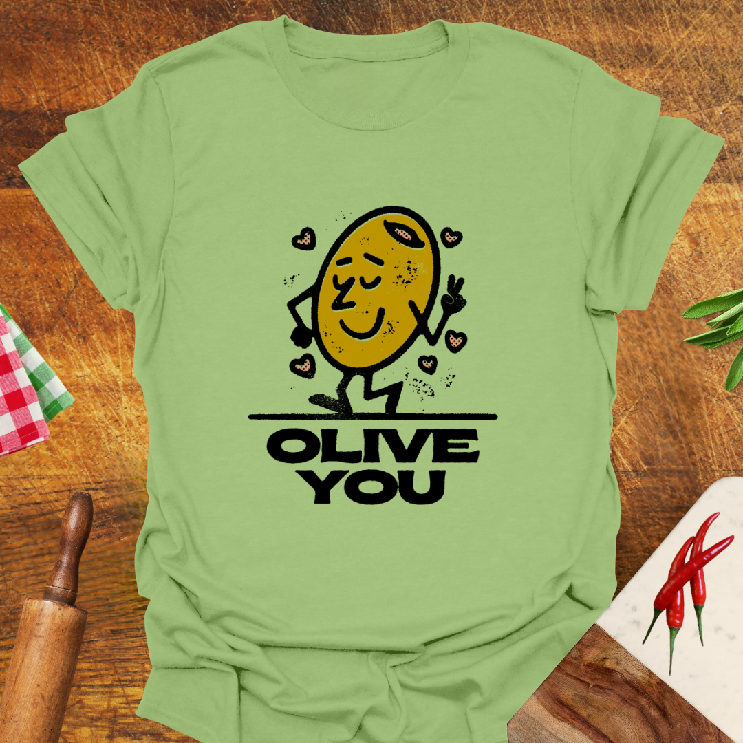 Olive You Romantic T-Shirt