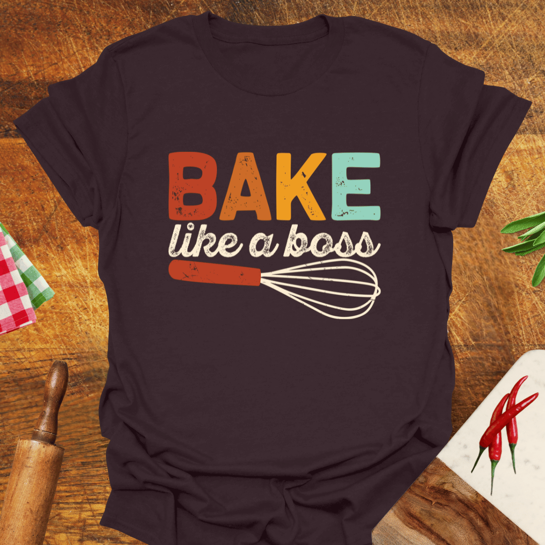 Bake Like a Boss T-Shirt