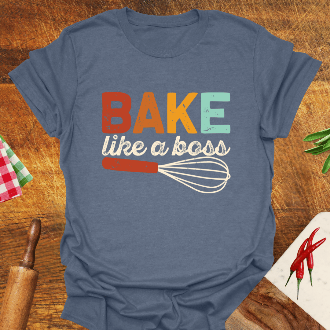 Bake Like a Boss T-Shirt