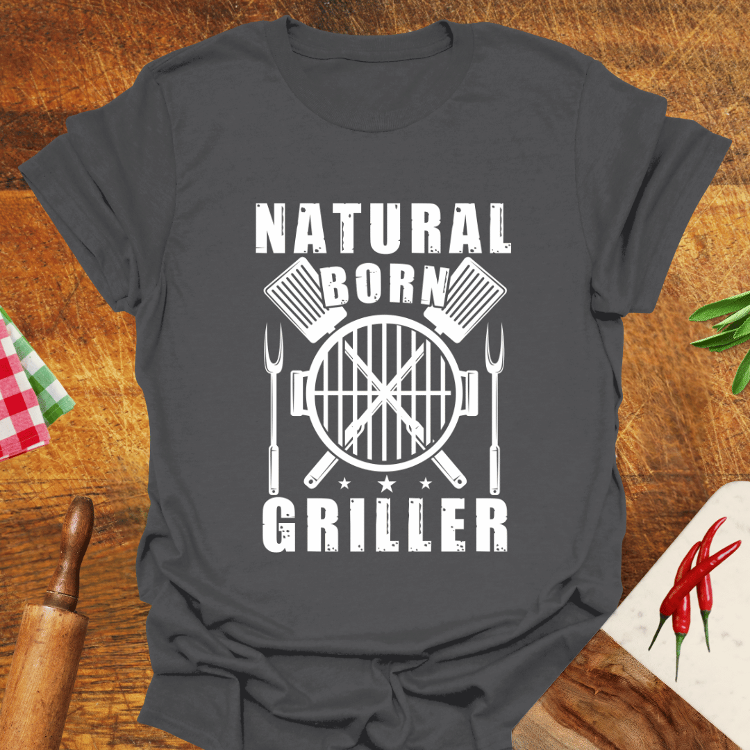 Natural-Born Griller T-Shirt