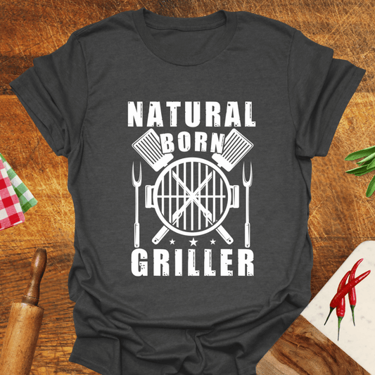 Natural-Born Griller T-Shirt