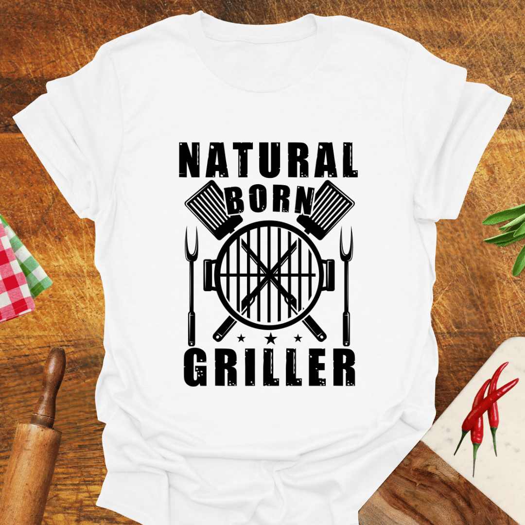 Natural-Born Griller T-Shirt