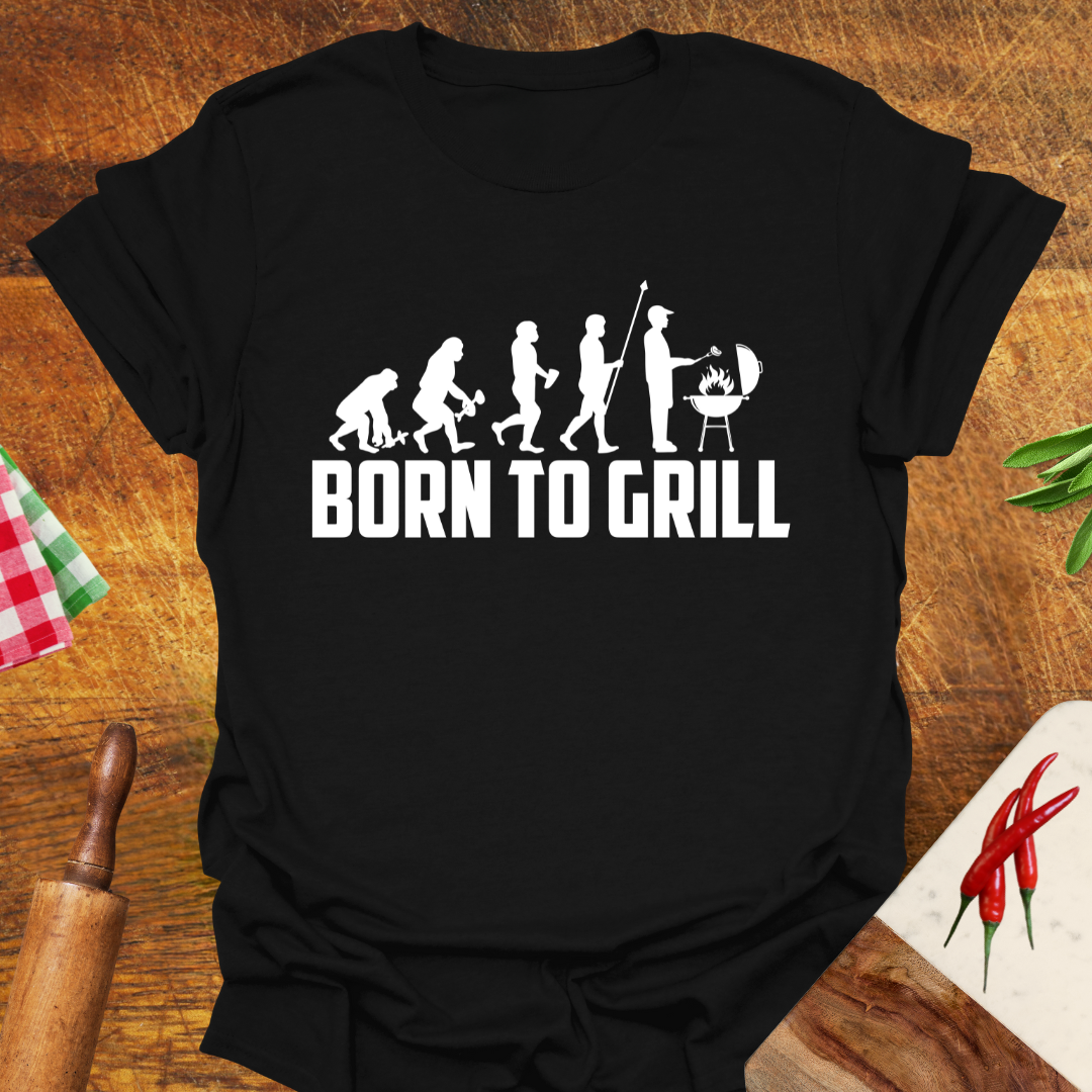 Born to Grill T-Shirt