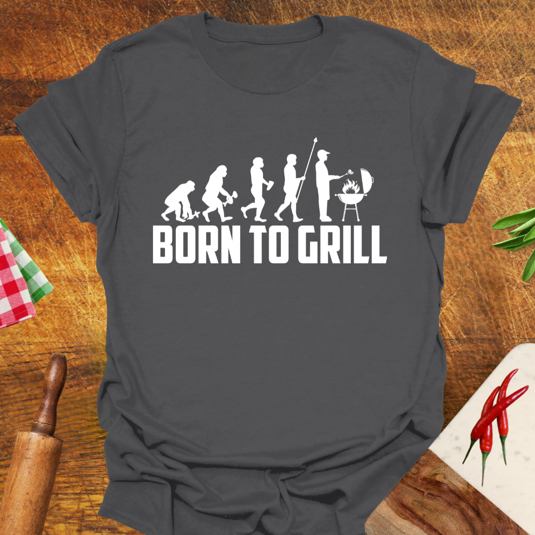 Born to Grill T-Shirt