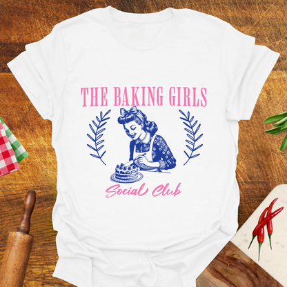 The Baking Girls Social Club T-Shirt