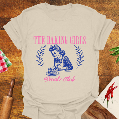 The Baking Girls Social Club T-Shirt