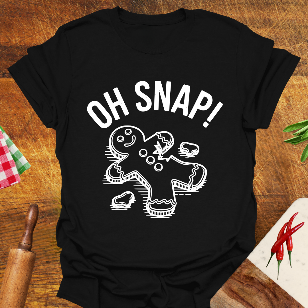 Oh Snap! Gingerbread T-Shirt