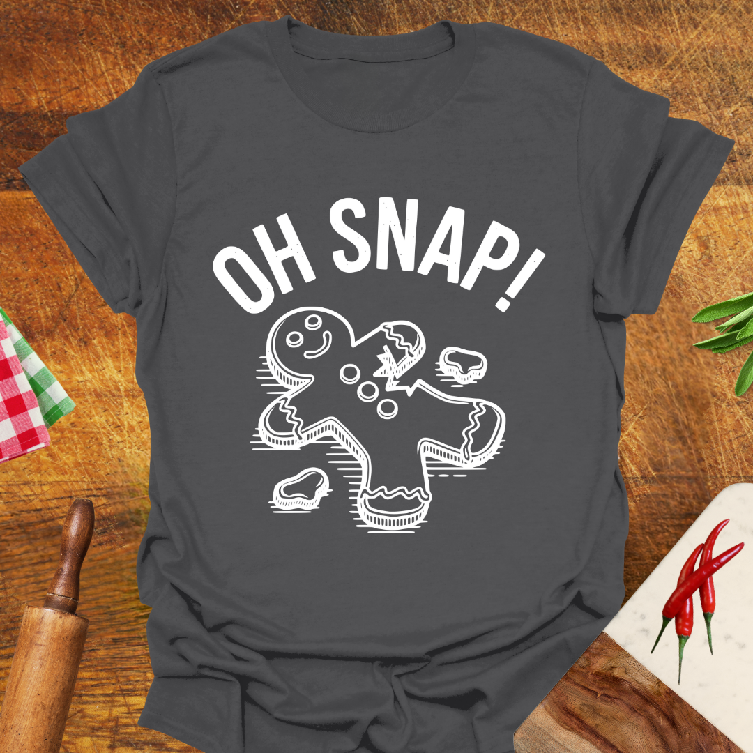 Oh Snap! Gingerbread T-Shirt