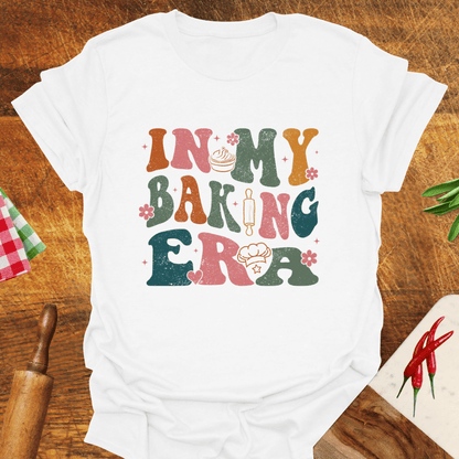 In My Baking Era T-Shirt