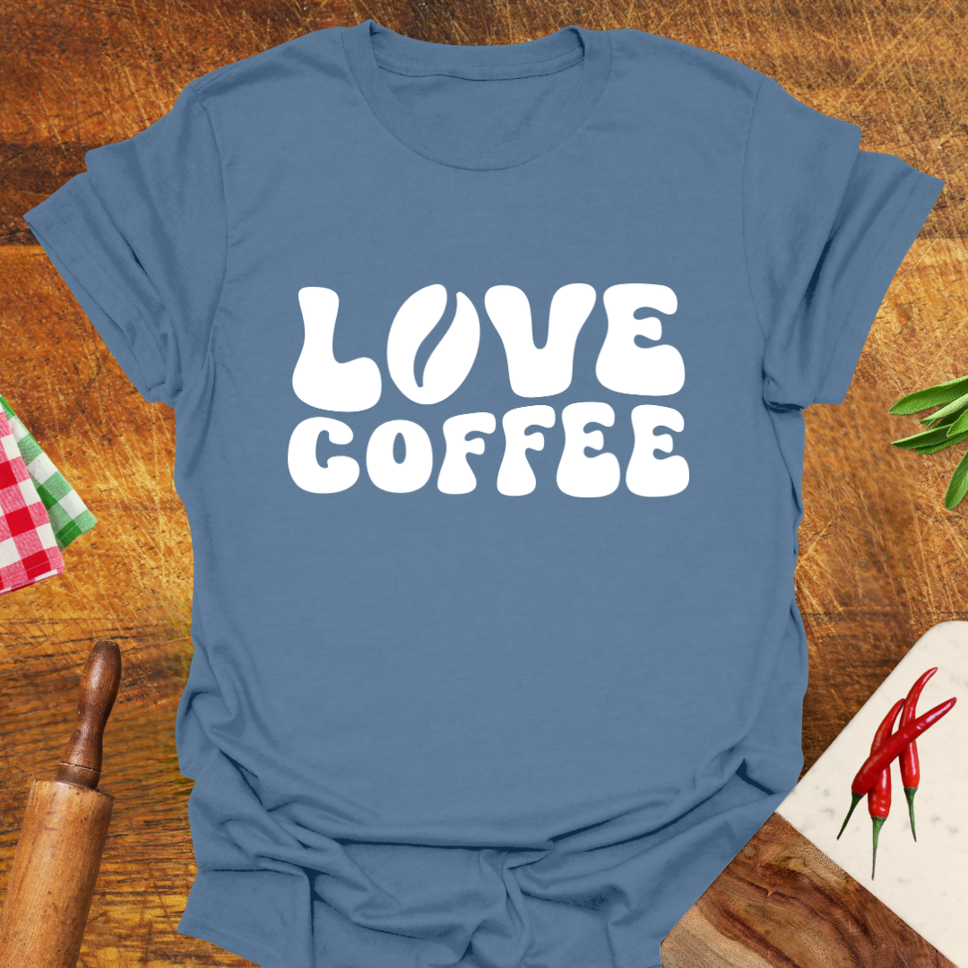 I Love Coffee T-Shirt