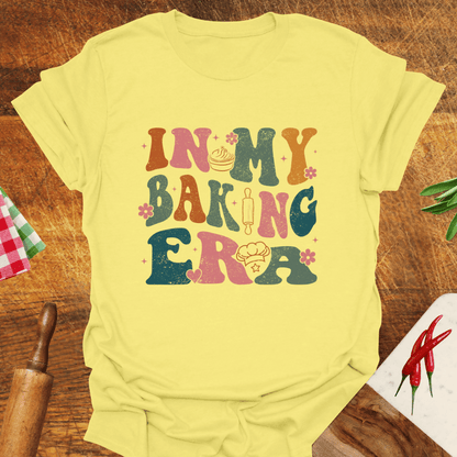 In My Baking Era T-Shirt