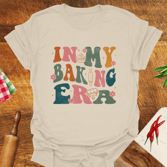 In My Baking Era T-Shirt