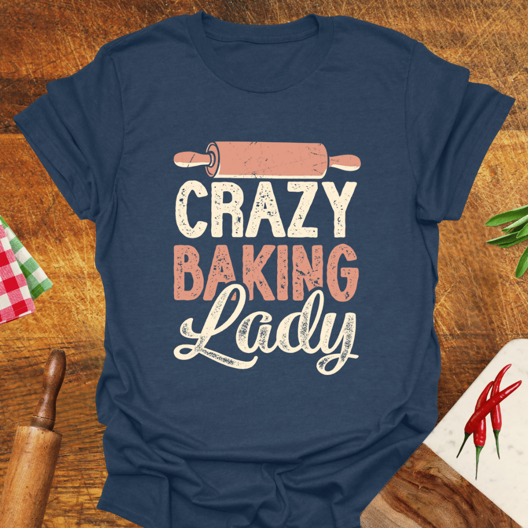 Crazy Baking Lady T-Shirt