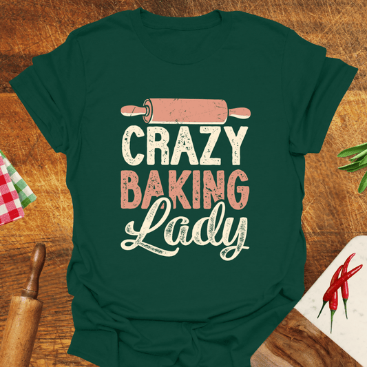 Crazy Baking Lady T-Shirt