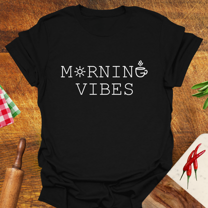 Morning Vibes T-Shirt