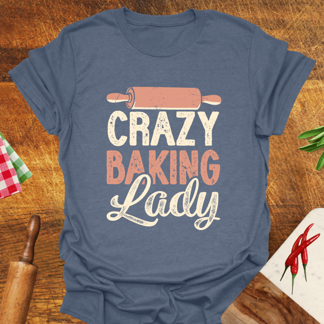 Crazy Baking Lady T-Shirt