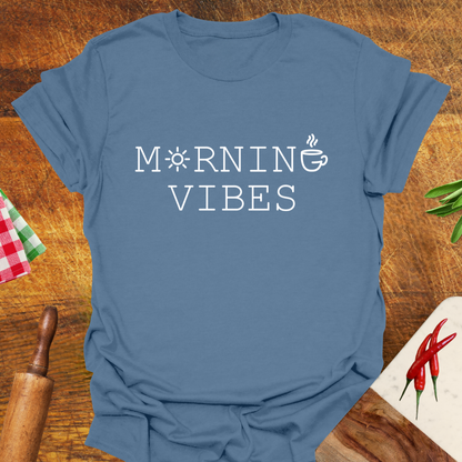 Morning Vibes T-Shirt