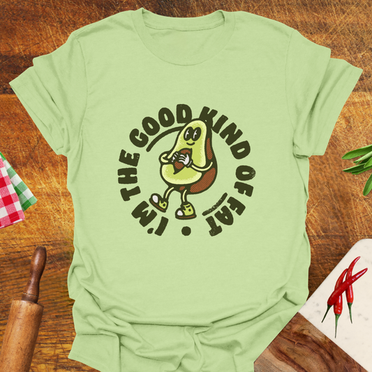 I'm the Good Kind of Fat Avocado T-Shirt
