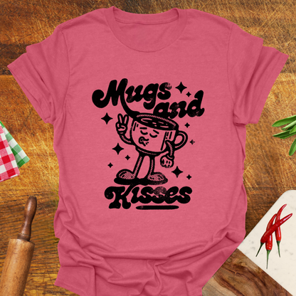 Mugs and Kisses T-Shirt