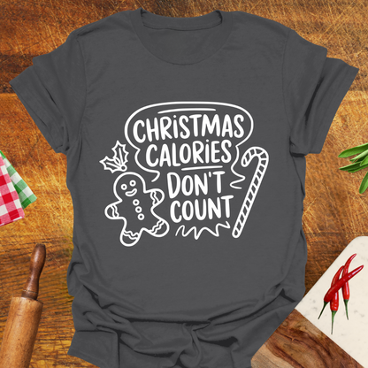 Christmas Calories Don't Count T-Shirt